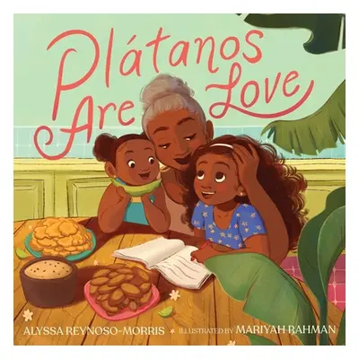 "Pltanos Are Love" - "" ("Reynoso-Morris Alyssa")