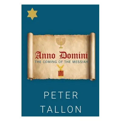 "Anno Domini - The Coming Of The Messiah" - "" ("Tallon Peter")