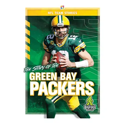 "The Story of the Green Bay Packers" - "" ("Ellenport Craig")