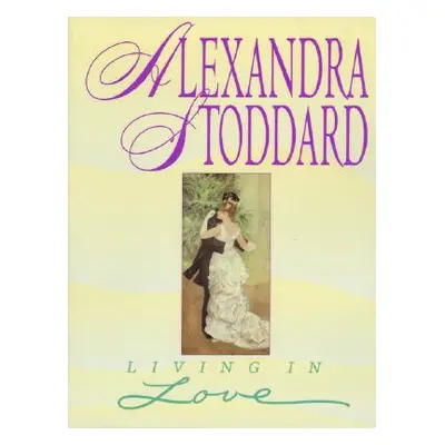 "Living In Love" - "" ("Stoddard Alexandra")