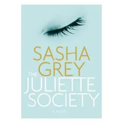 "The Juliette Society" - "" ("Grey Sasha")