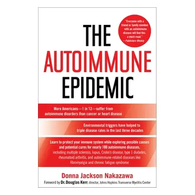 "The Autoimmune Epidemic" - "" ("Nakazawa Donna Jackson")