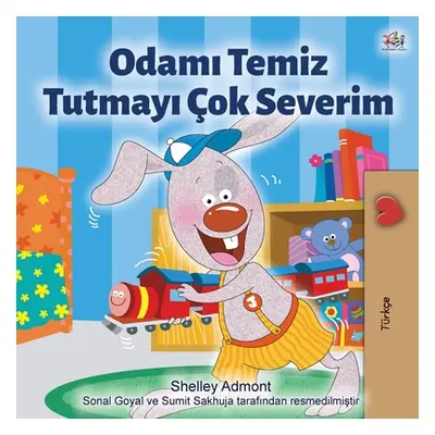 "I Love to Keep My Room Clean (Turkish Book for Kids)" - "" ("Admont Shelley")