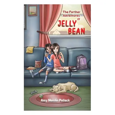 "The Further Adventures of Jelly Bean" - "" ("Pollack Amy Meislin")