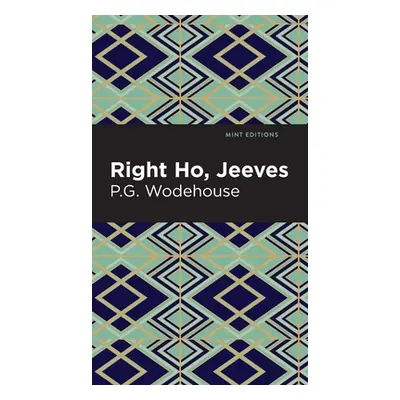 "Right Ho, Jeeves" - "" ("Wodehouse P. G.")