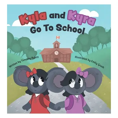 "Kyla and Kyra Go To School" - "" ("Rylett Timothy")