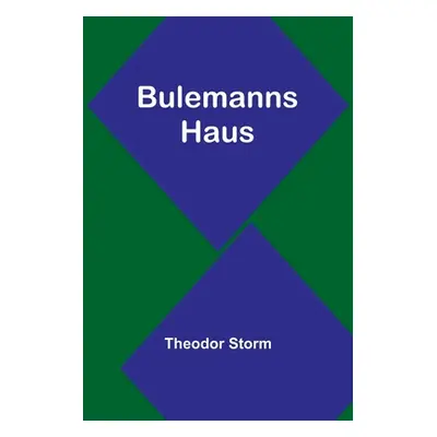 "Bulemanns Haus" - "" ("Storm Theodor")