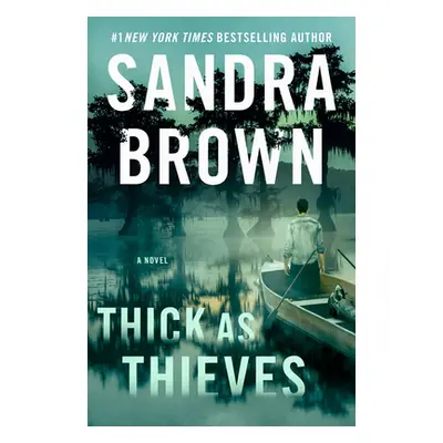 "Thick as Thieves" - "" ("Brown Sandra")