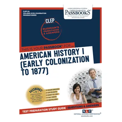 "American History I (Early Colonization to 1877)" - "" ("National Learning Corporation")