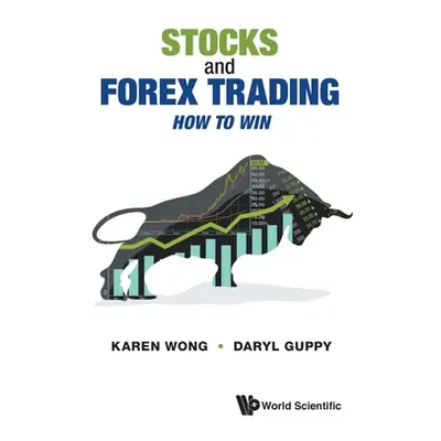 "Stocks and Forex Trading: How to Win" - "" ("Guppy Daryl")