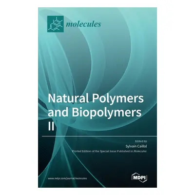 "Natural Polymers and Biopolymers II" - "" ("Caillol Sylvain")