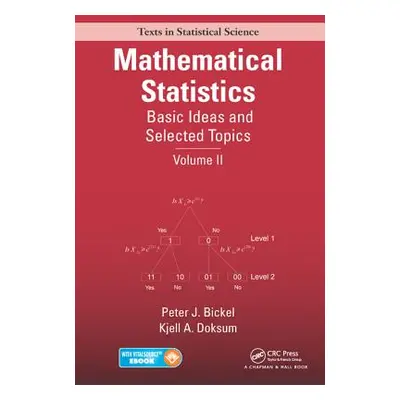 "Mathematical Statistics: Basic Ideas and Selected Topics, Volume II" - "" ("Bickel Peter J.")