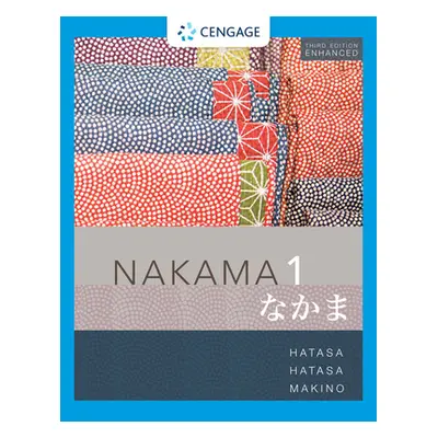 "Nakama 1 Enhanced, Student text" - "Introductory Japanese: Communication, Culture, Context" ("M