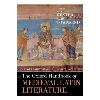 "The Oxford Handbook of Medieval Latin Literature" - "" ("Hexter Ralph")