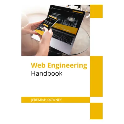 "Web Engineering Handbook" - "" ("Downey Jeremiah")