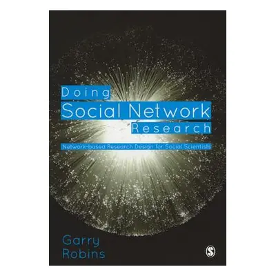 "Doing Social Network Research: Network-Based Research Design for Social Scientists" - "" ("Robi