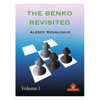 "The Benko Revisited Volume 1" - "" ("Kovalchuk Alexey")