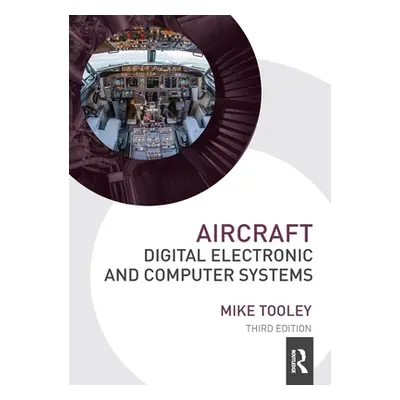 "Aircraft Digital Electronic and Computer Systems" - "" ("Tooley Mike")