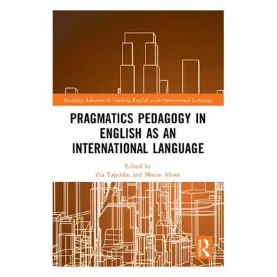 "Pragmatics Pedagogy in English as an International Language" - "" ("Tajeddin Zia")