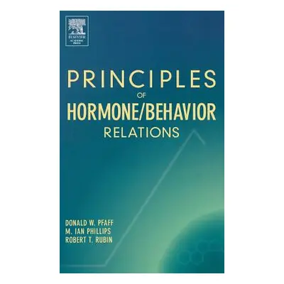 "Principles of Hormone/Behavior Relations" - "" ("Pfaff Donald W.")