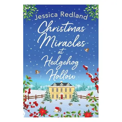 "Christmas Miracles at Hedgehog Hollow" - "" ("Redland Jessica")