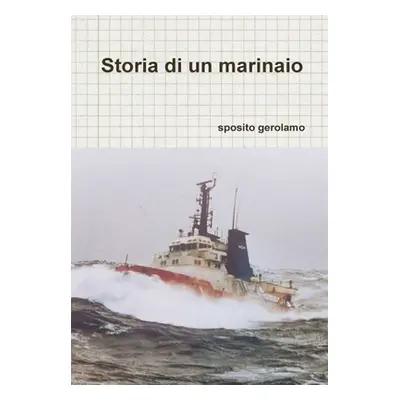 "Storia di un marinaio" - "" ("Sposito Gerolamo")