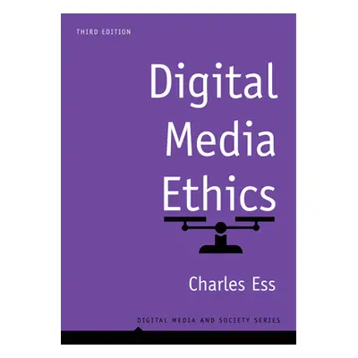 "Digital Media Ethics" - "" ("Ess Charles")