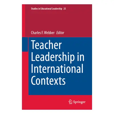 "Teacher Leadership in International Contexts" - "" ("Webber Charles F.")