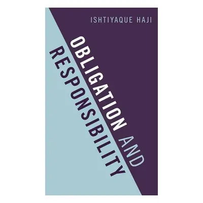 "Obligation and Responsibility" - "" ("Haji Ishtiyaque")