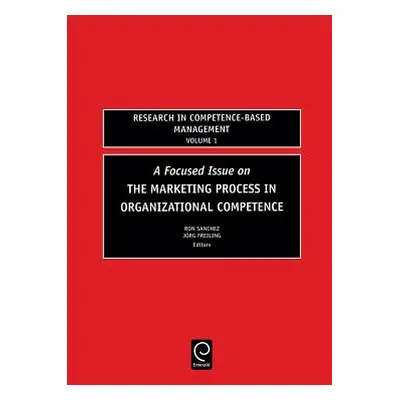 "Focused Issue on the Marketing Process in Organizational Competence" - "" ("Sanchez Ron")