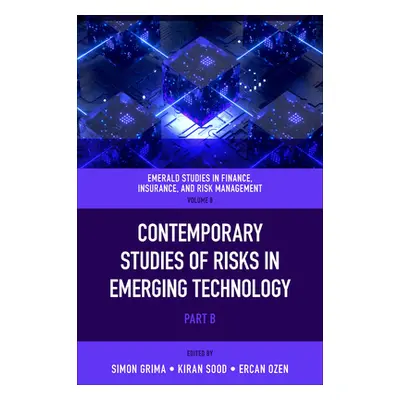 "Contemporary Studies of Risks in Emerging Technology" - "" ("Grima Simon")