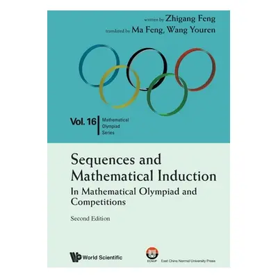 "Sequences and Mathematical Induction: In Mathematical Olympiad and Competitions (2nd Edition)" 