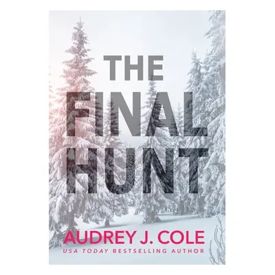 "The Final Hunt" - "" ("Cole Audrey J.")