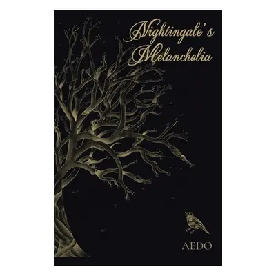 "Nightingale's Melancholia" - "" ("Aedo")