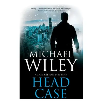 "Head Case" - "" ("Wiley Michael")