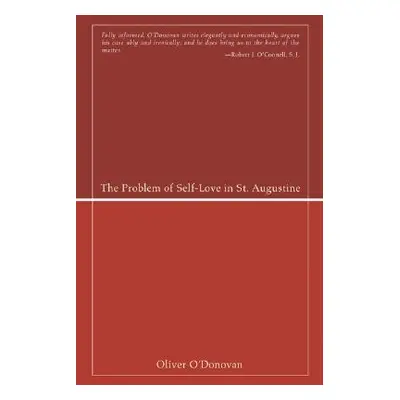 "The Problem of Self-Love in St. Augustine" - "" ("O'Donovan Oliver")