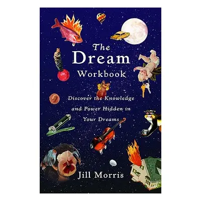 "Dream Workbook" - "" ("Morris Jill")