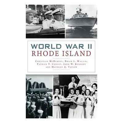 "World War II Rhode Island" - "" ("McBurney Christian")