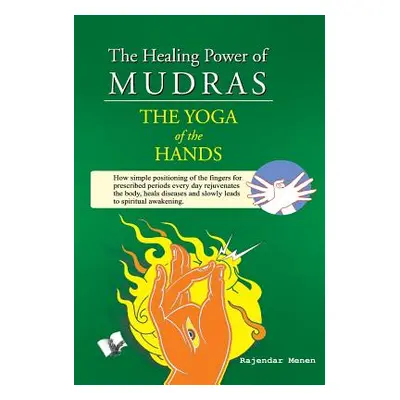 "The Healing Power of Mudras" - "" ("Menen Rajendar")