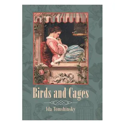 "Birds and Cages" - "" ("Tomshinsky Ida")