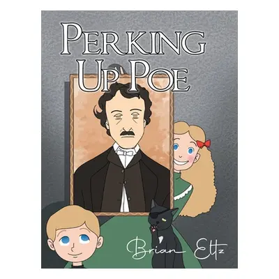 "Perking Up Poe" - "" ("Eltz Brian")