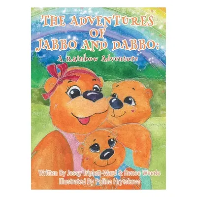 "Jabbo & Dabbo: A Rainbow Adventure" - "" ("Triplett-Ward Jessy")