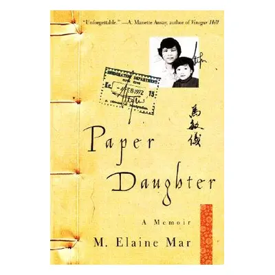 "Paper Daughter: A Memoir" - "" ("Mar M. Elaine")