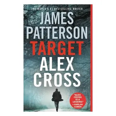 "Target: Alex Cross" - "" ("Patterson James")