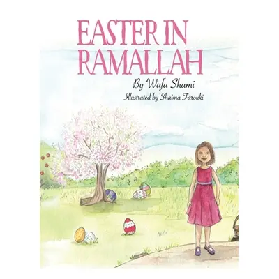 "Easter in Ramallah" - "" ("Shami Wafa")