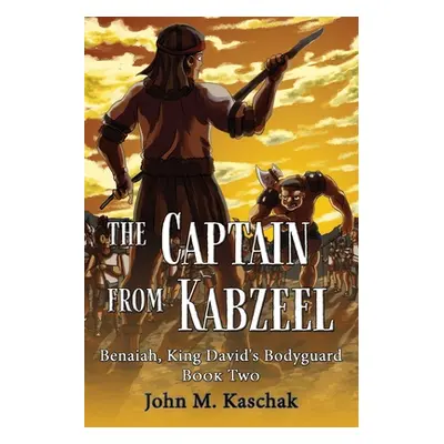 "The Captain from Kabzeel: Book Two" - "" ("Kaschak John M.")