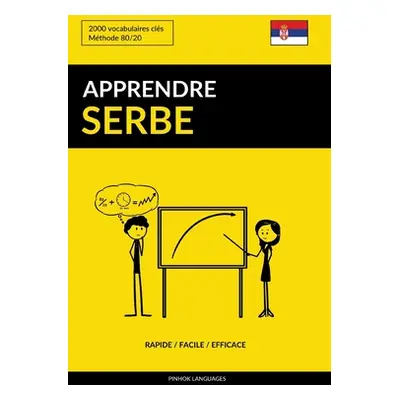 "Apprendre le serbe - Rapide / Facile / Efficace: 2000 vocabulaires cls" - "" ("Languages Pinhok