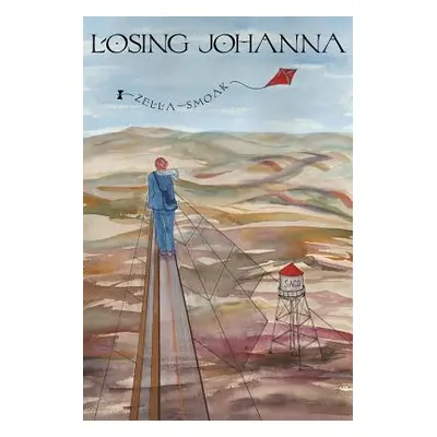 "Losing Johanna" - "" ("Smoak Zella")