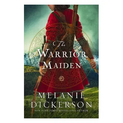 "The Warrior Maiden" - "" ("Dickerson Melanie")