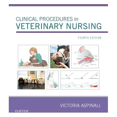 "Clinical Procedures in Veterinary Nursing" - "" ("Aspinall Victoria")